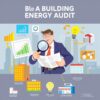 Audit Energi Gedung: Tingkatkan Kompetensi Auditor!